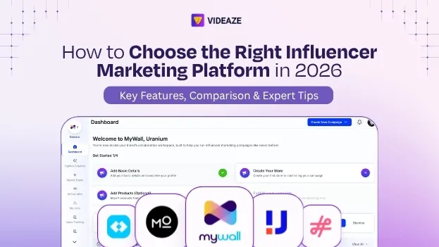 How to Choose the Right Influencer Marketing Platform (2026 Guide)