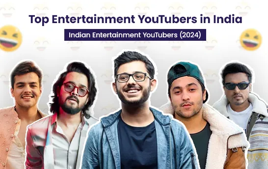 Top Entertainment YouTubers in India : Indian Entertainment YouTubers (2024)